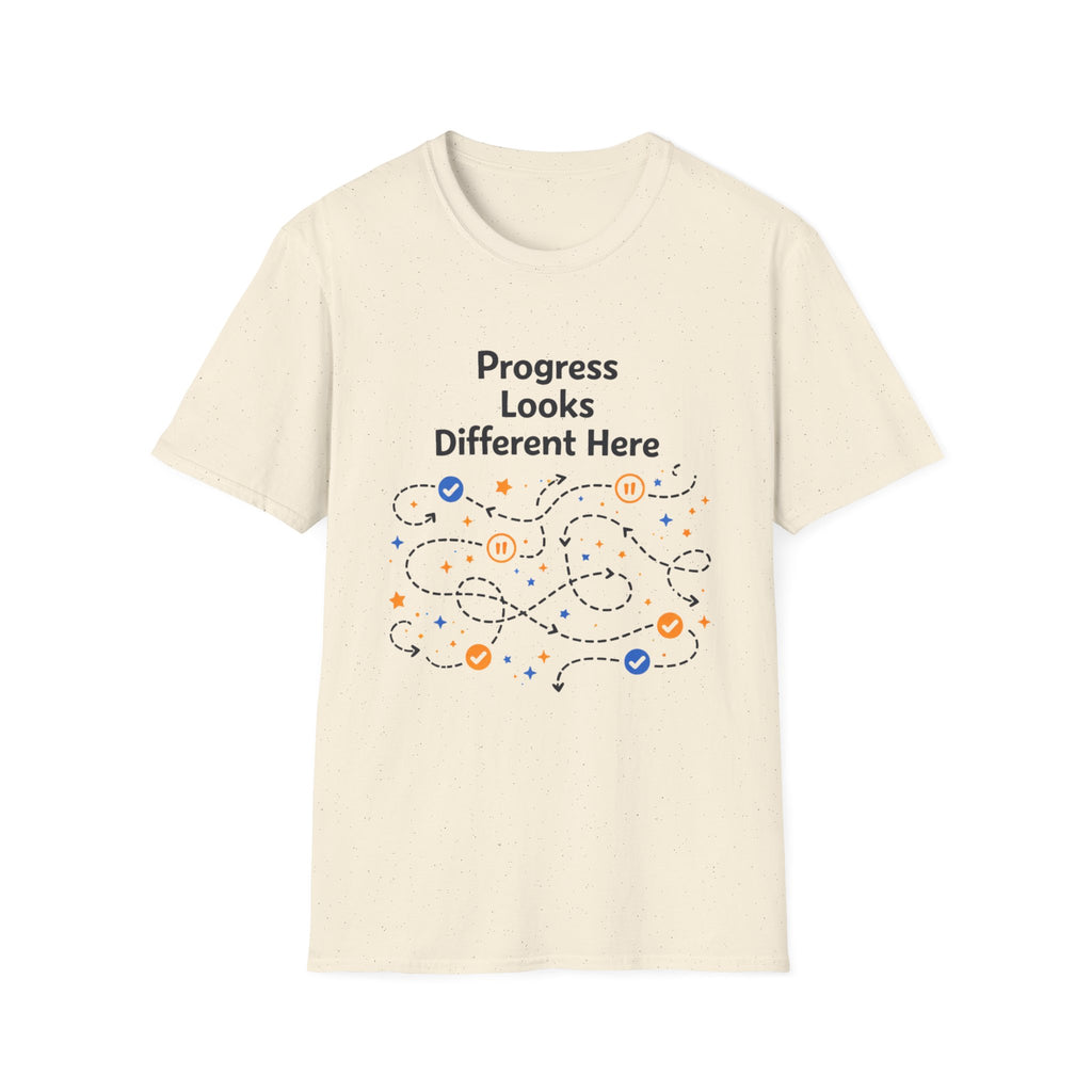 Progress Looks Different Here T-Shirt
