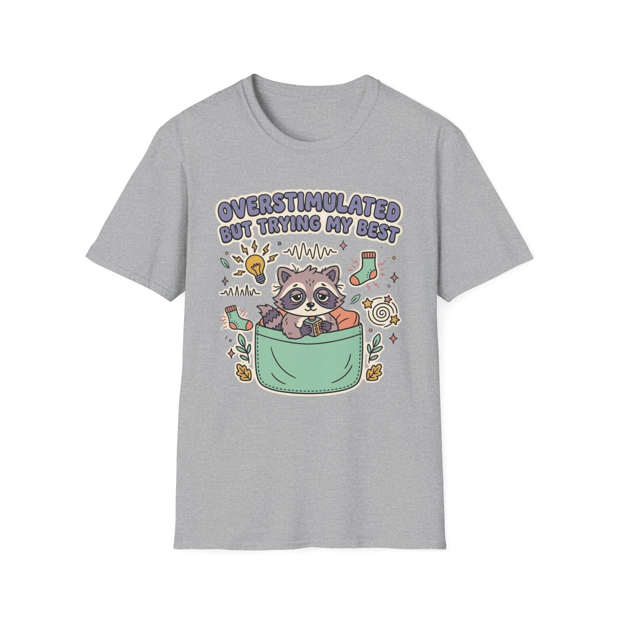 Overstimulated But Trying My Best T-Shirt