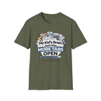 My Kid's Brain Just Has More Tabs Open T-Shirt