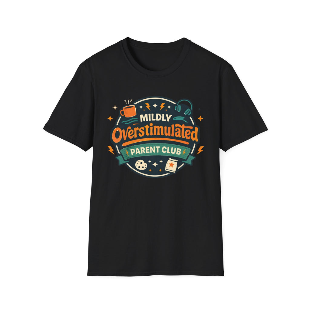 Mildly Overstimulated Parent Club T-Shirt
