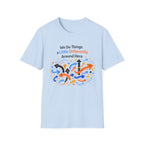 We Do Things a Little Differently Around Here T-Shirt