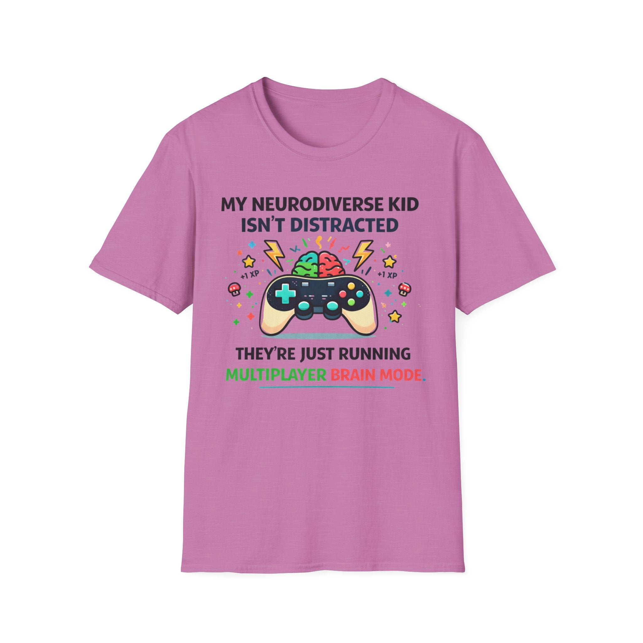 My Neurodiverse Kid Isn't Distracted They're Just Running Multiplayer Brain Mode T-Shirt