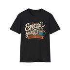 Espresso Yourself Parent Edition T-Shirt