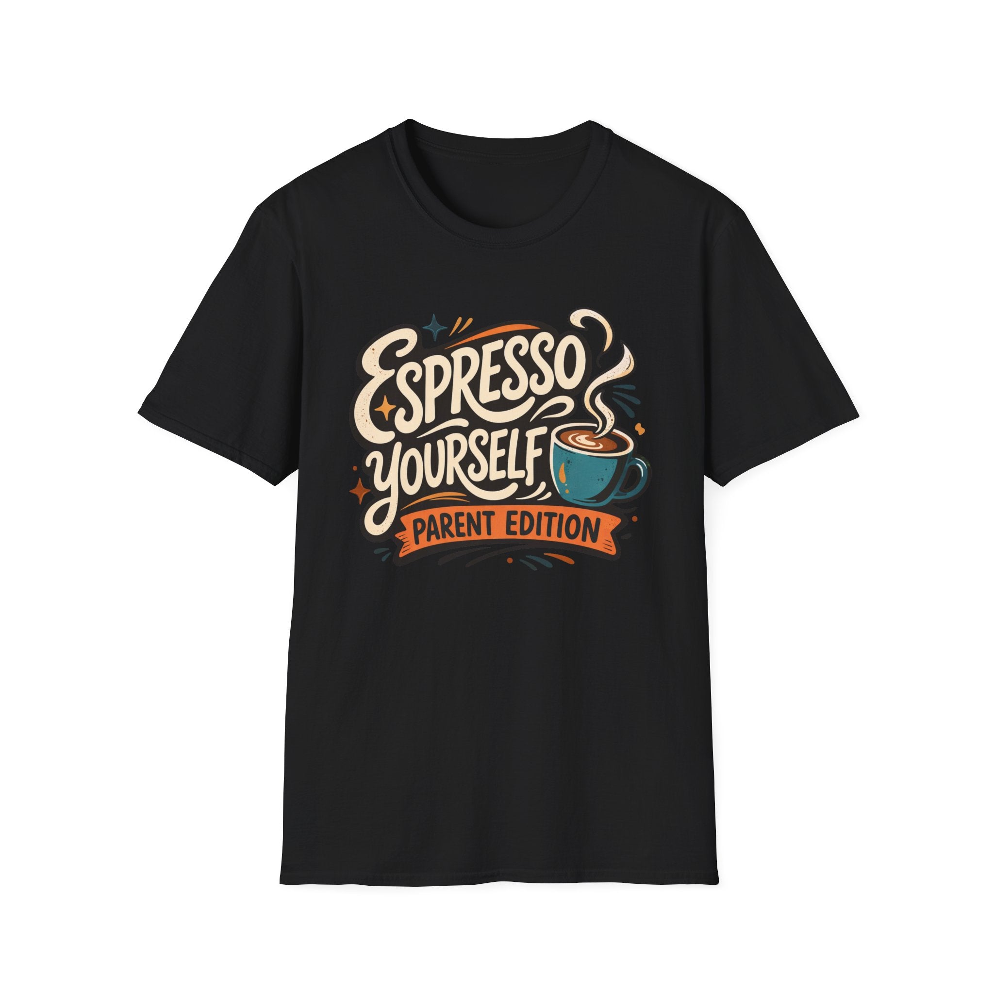 Espresso Yourself Parent Edition T-Shirt