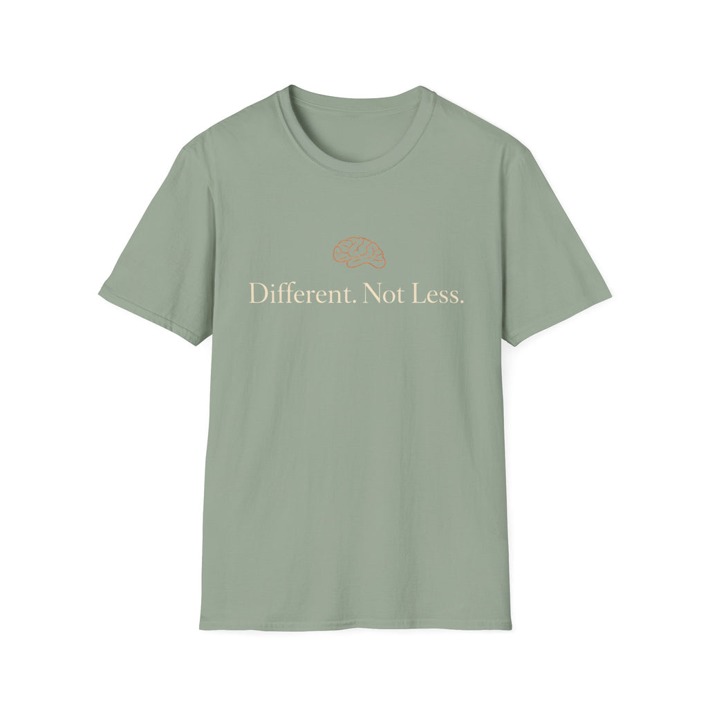 Different Not Less T-Shirt