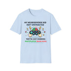 My Neurodiverse Kid Isn't Distracted They're Just Running Multiplayer Brain Mode T-Shirt