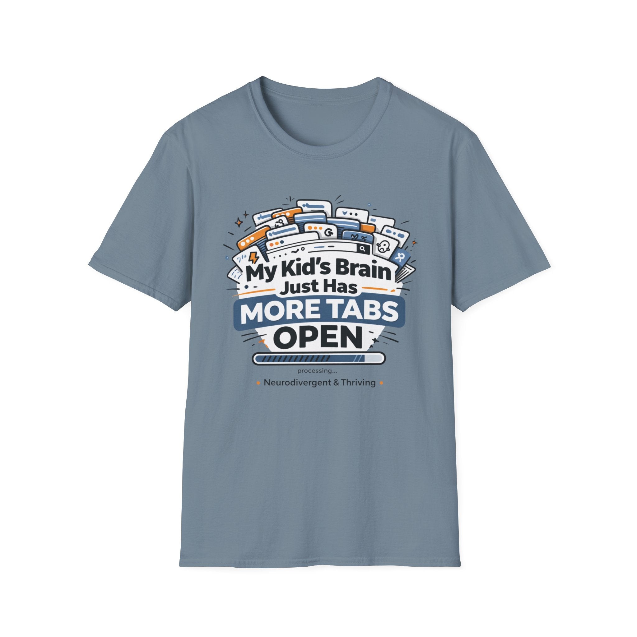 My Kid's Brain Just Has More Tabs Open T-Shirt