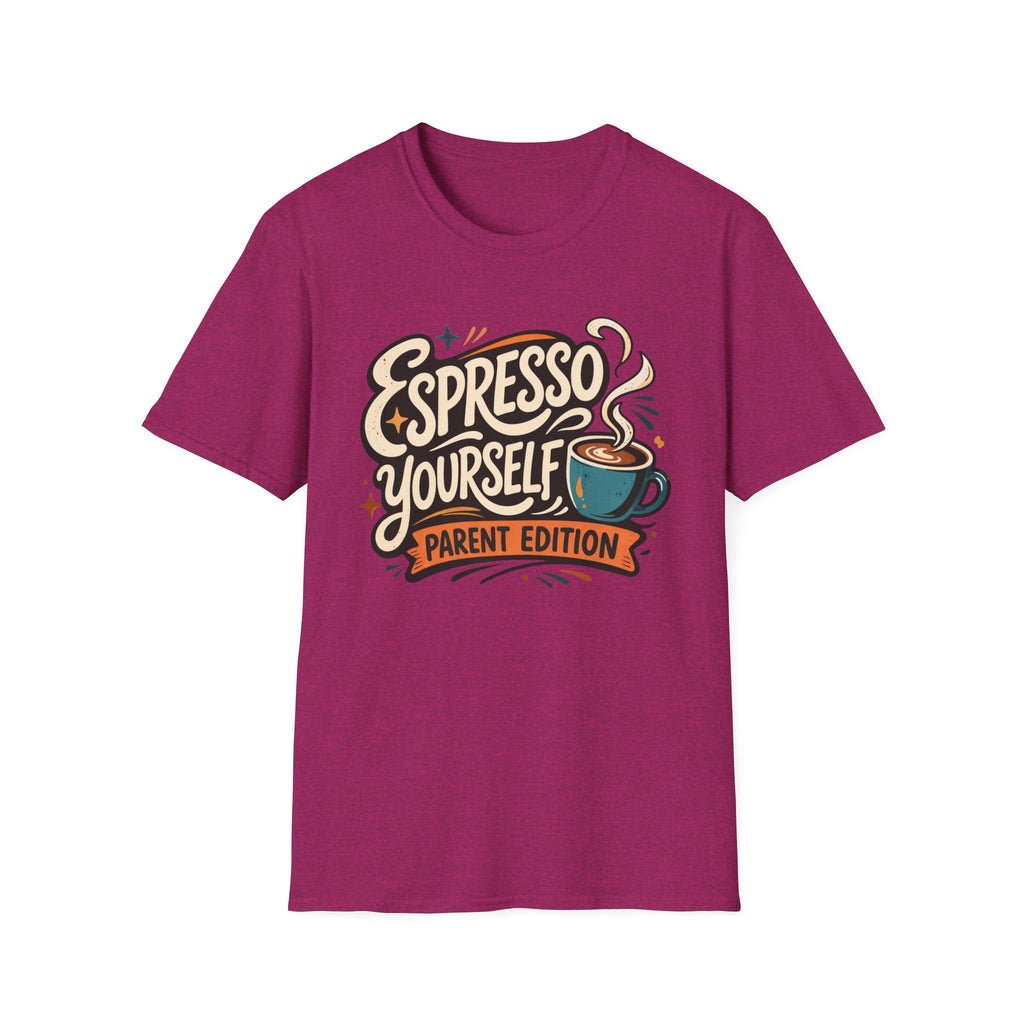 Espresso Yourself Parent Edition T-Shirt