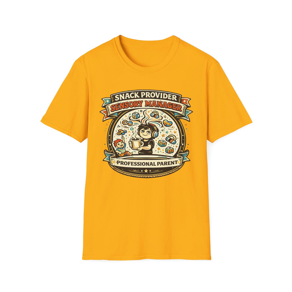 Snack Provider Sensory Manager Professional Parent T-Shirt