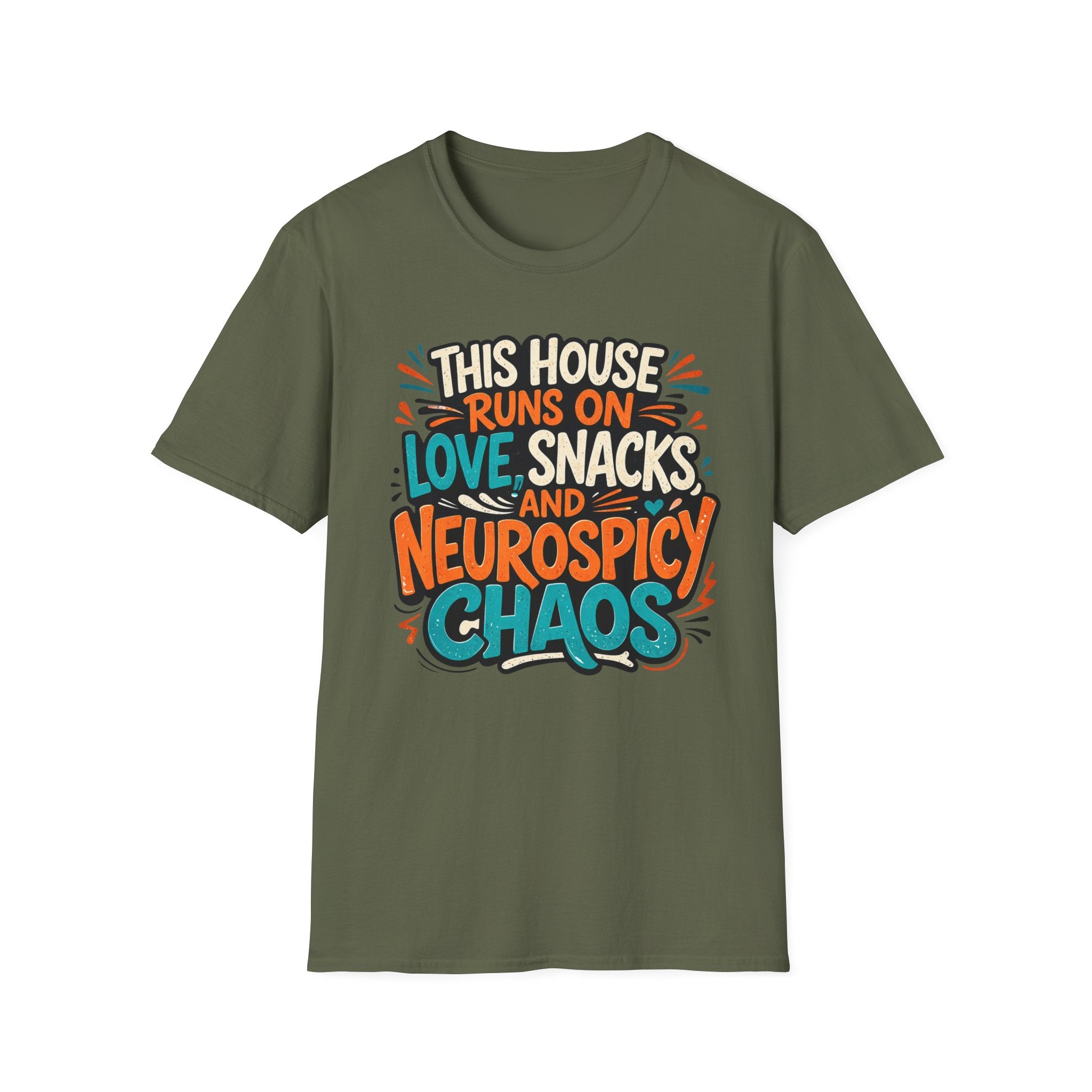 This House Runs on Love Snacks and Neurospicy Chaos T-Shirt