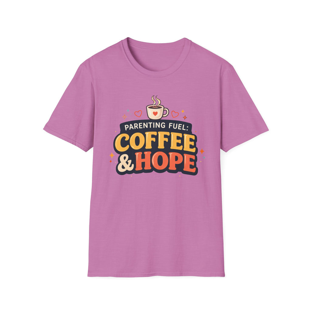 Parenting Fuel Coffee and Hope T-Shirt