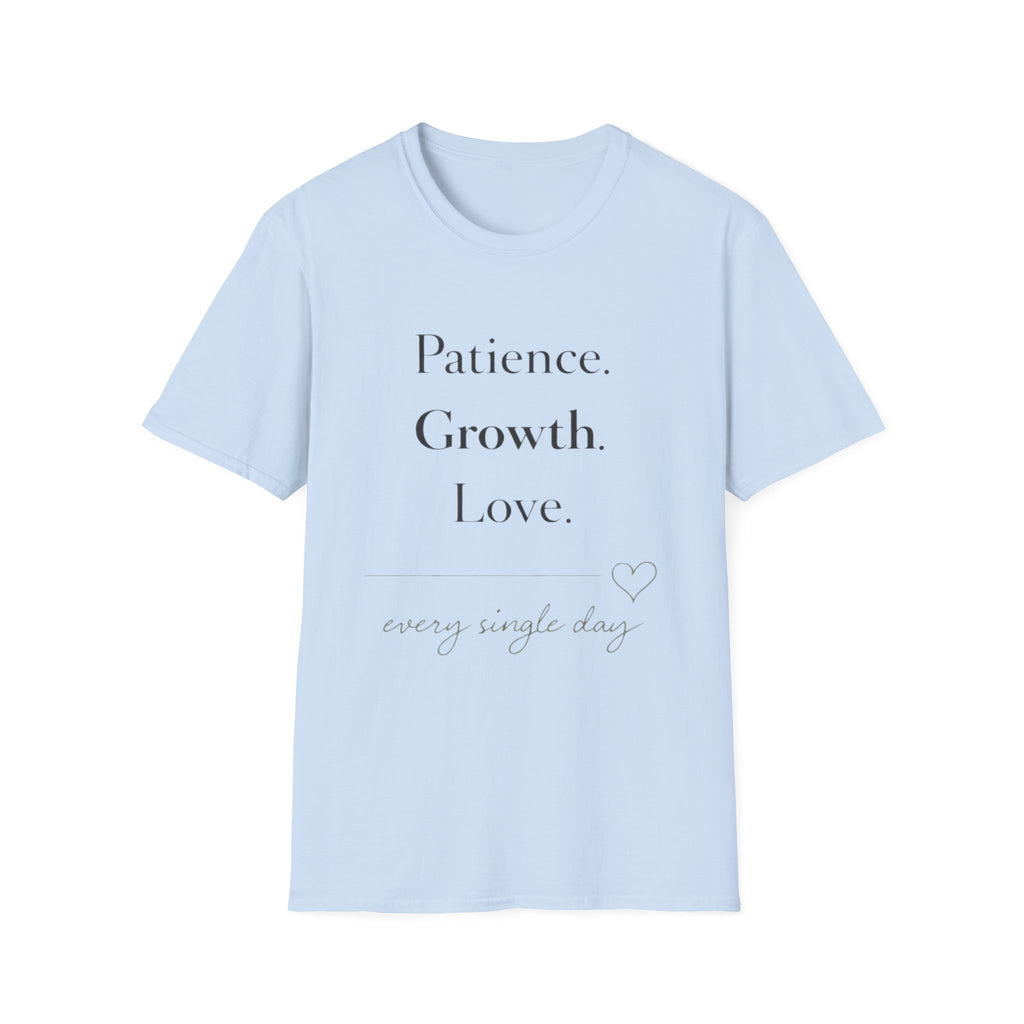 Patience Growth Love T-Shirt