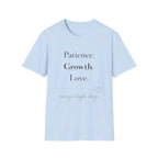 Patience Growth Love T-Shirt