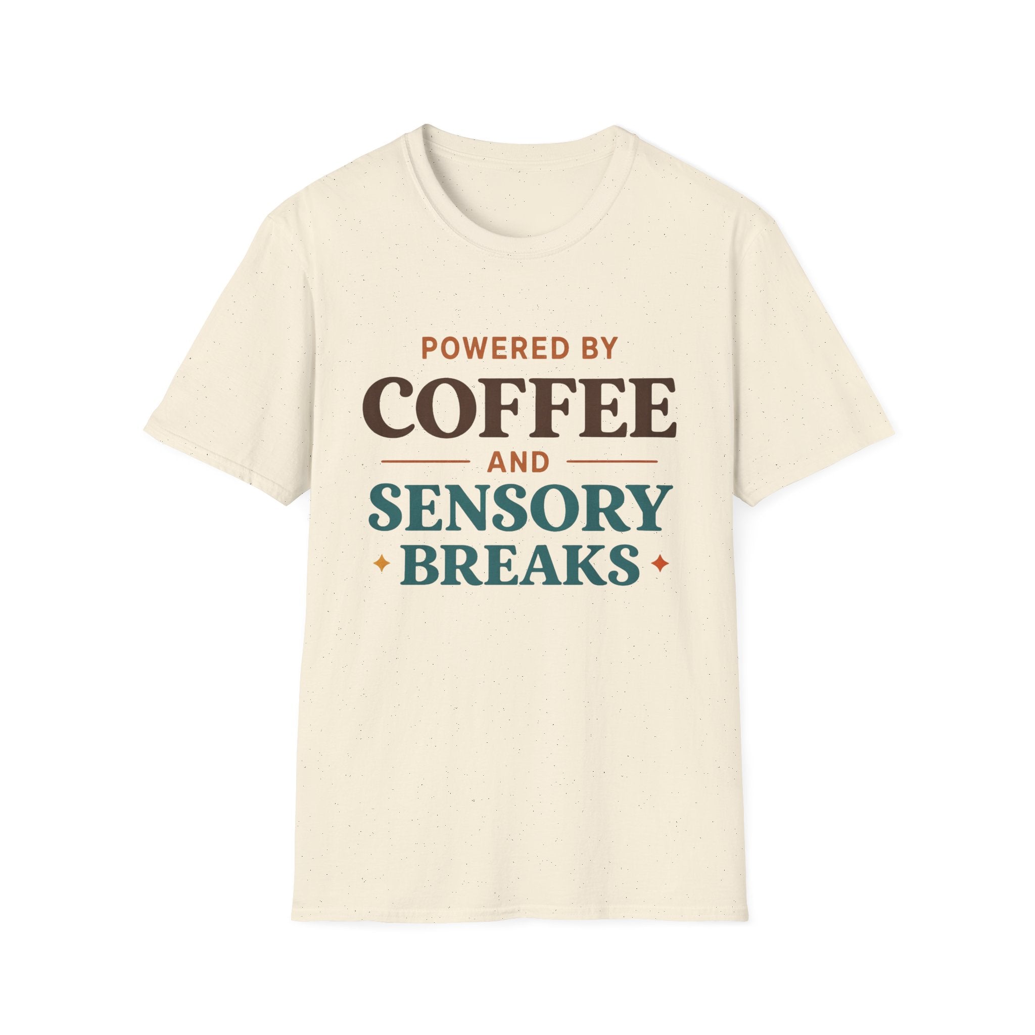Powered by Coffee and Sensory Breaks T-Shirt