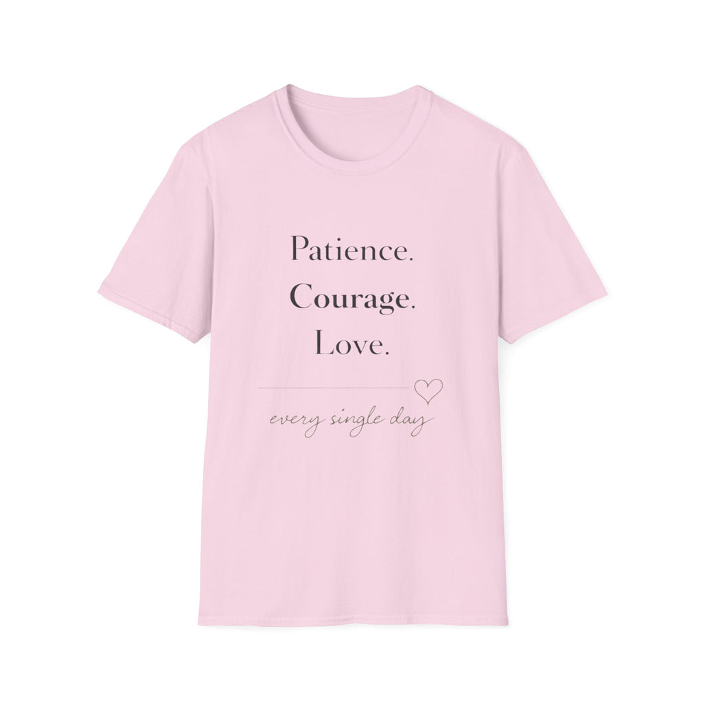Patience Courage Love T-Shirt