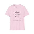Patience Courage Love T-Shirt