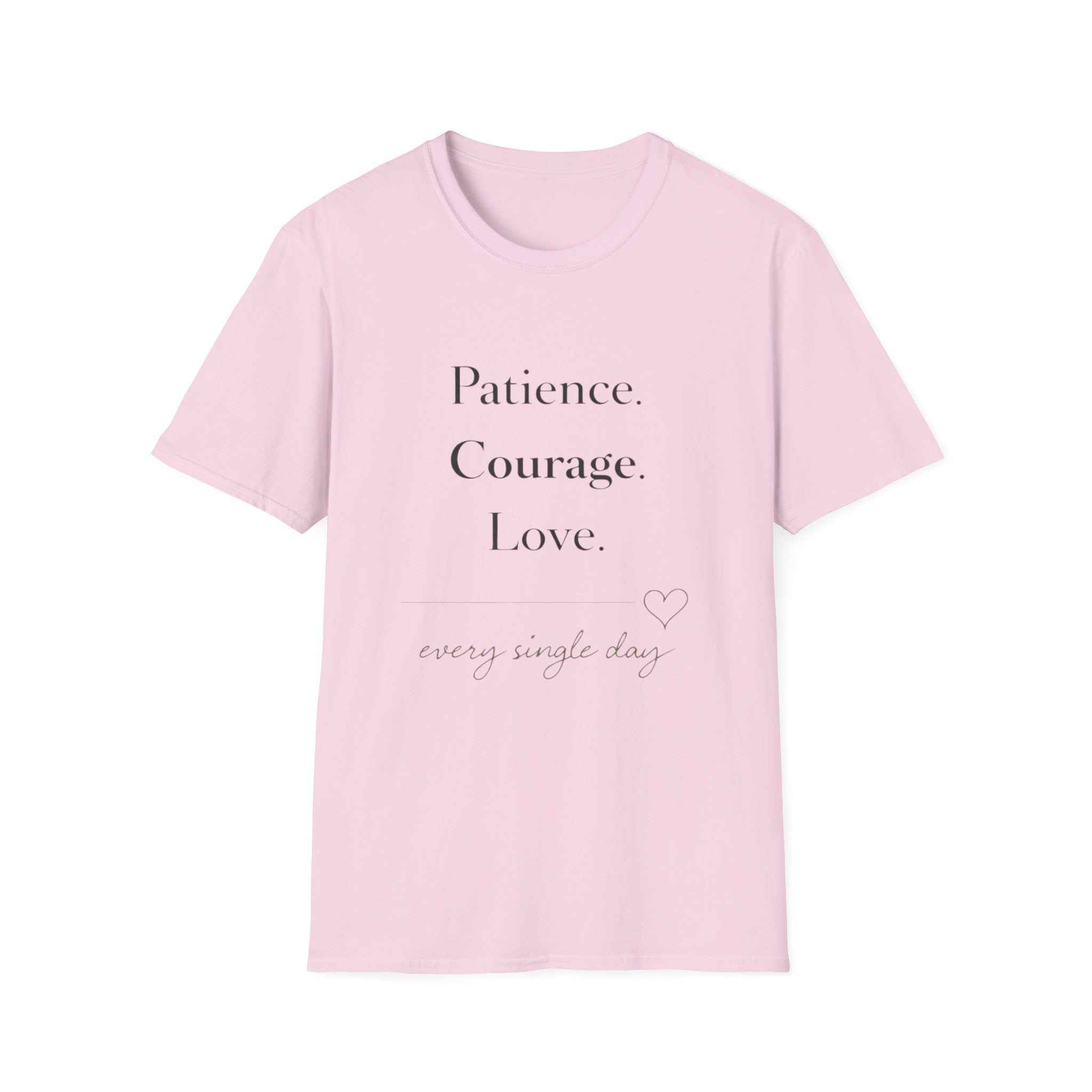 Patience Courage Love T-Shirt