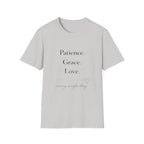 Patience Grace Love T-Shirt