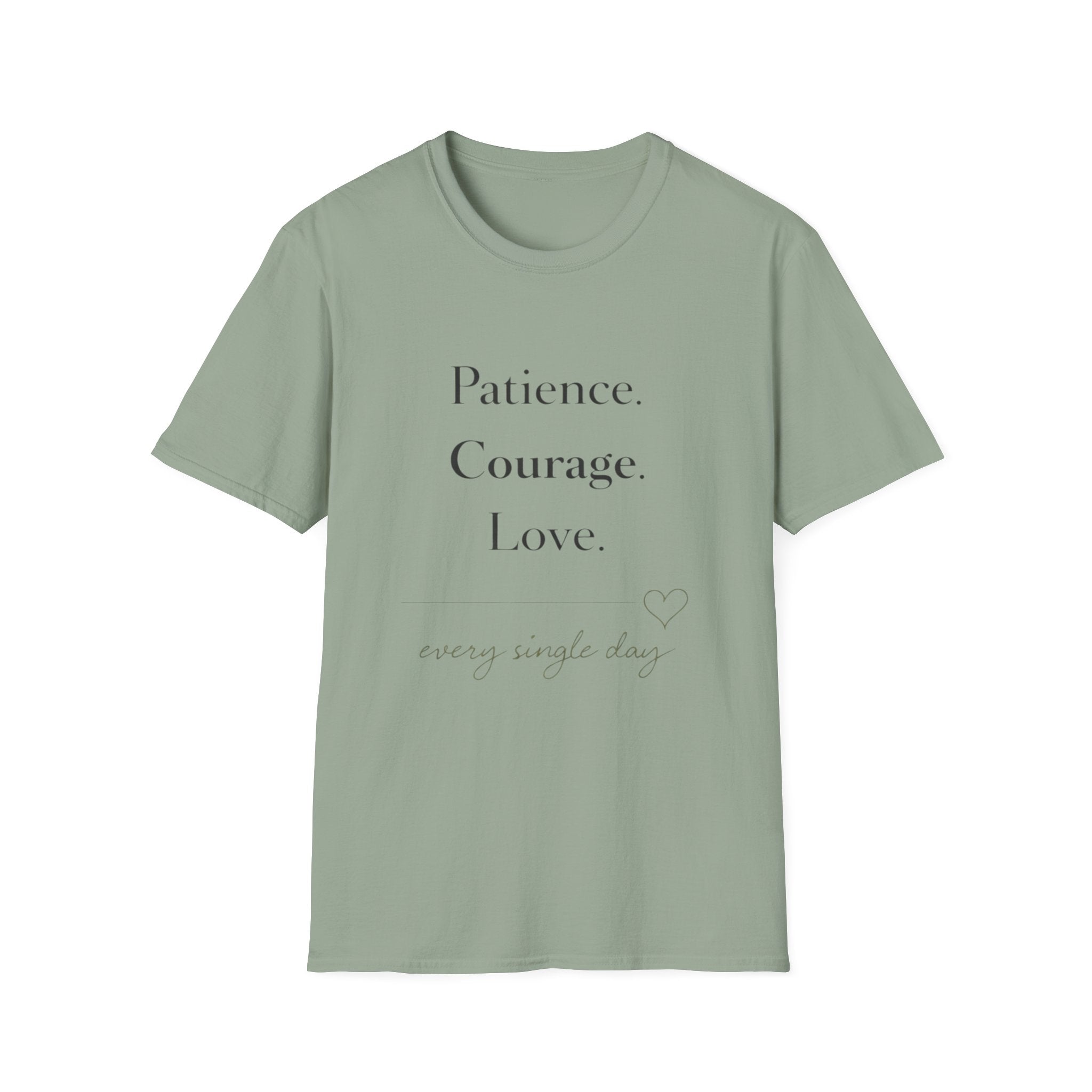 Patience Courage Love T-Shirt