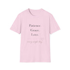 Patience Grace Love T-Shirt