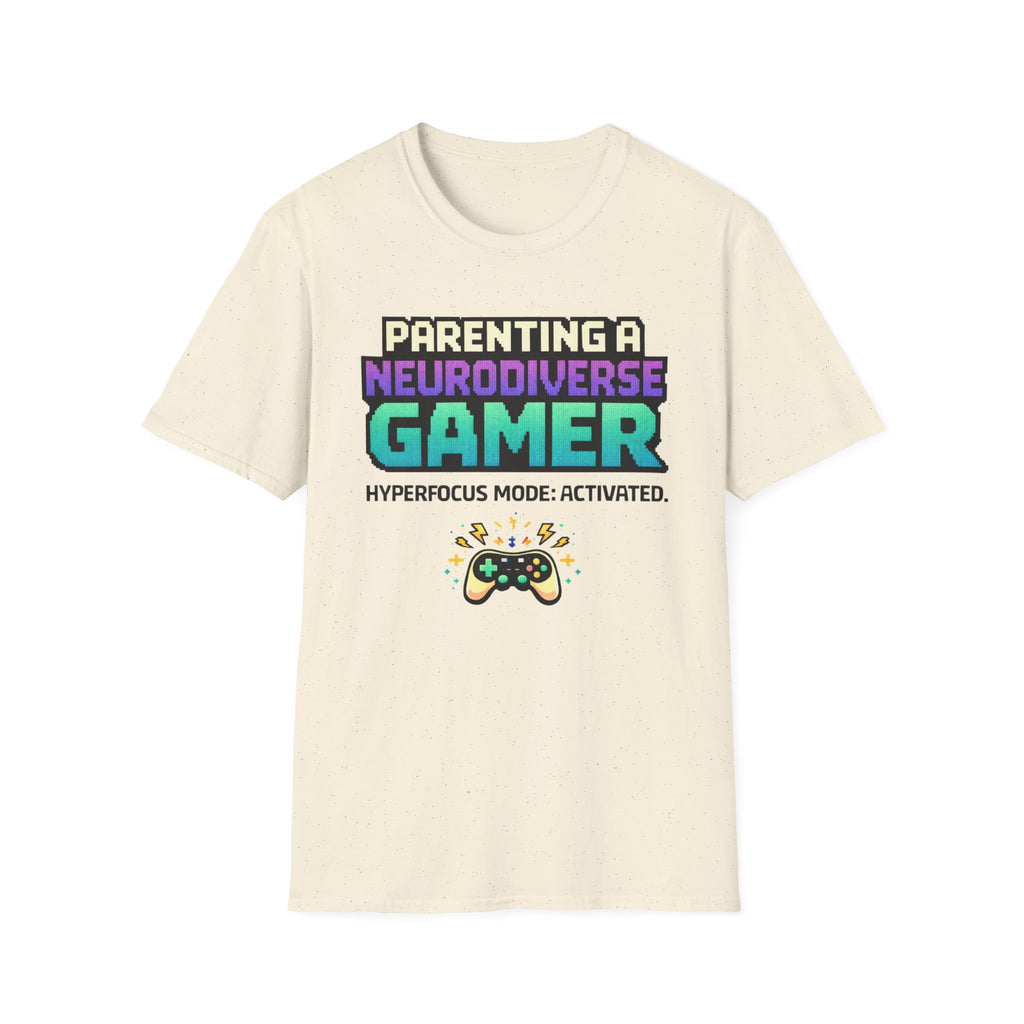 Parenting a Neurodiverse Gamer Hyperfoocus Mode Activated T-Shirt