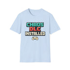 Chaos DLC Installed T-Shirt