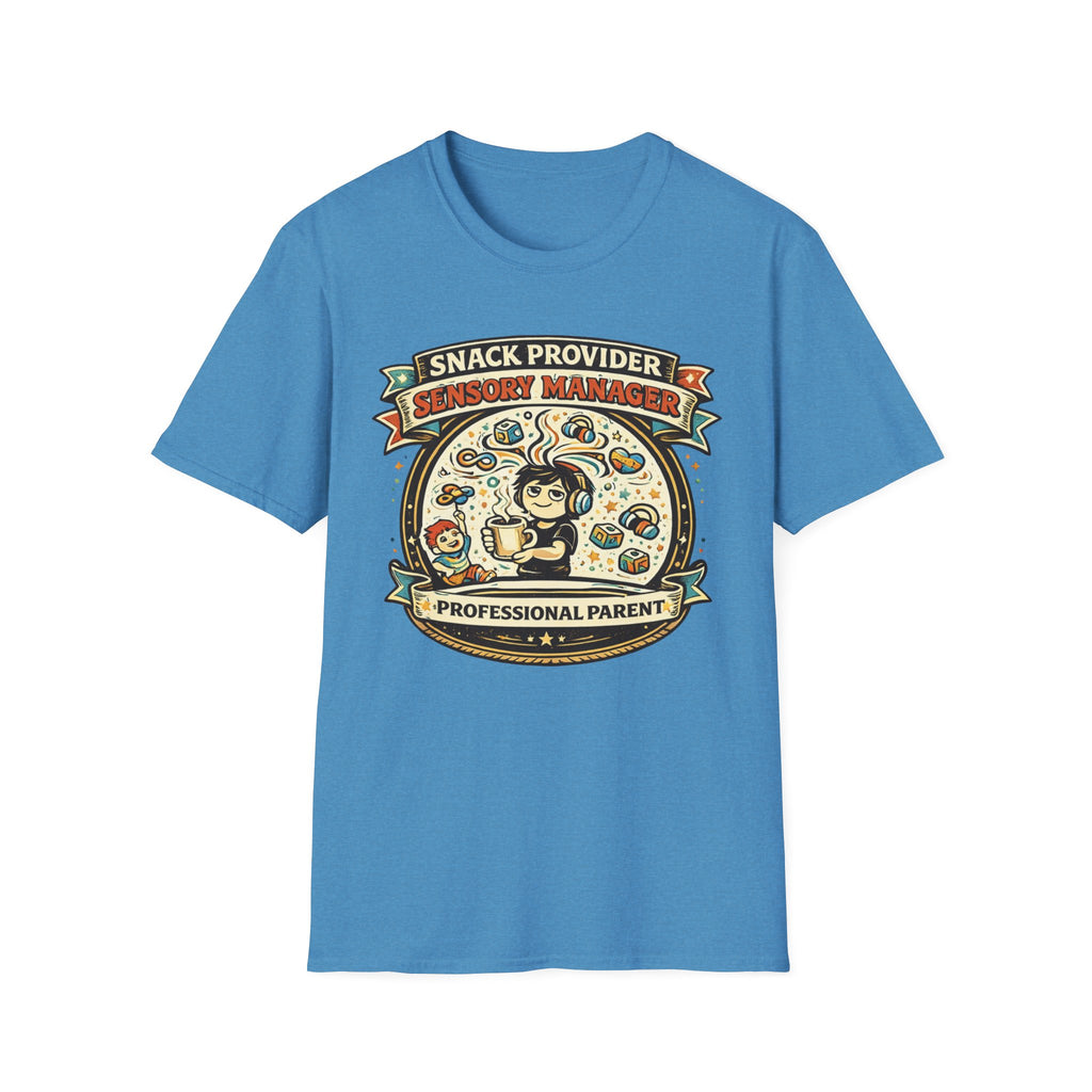 Snack Provider Sensory Manager Professional Parent T-Shirt