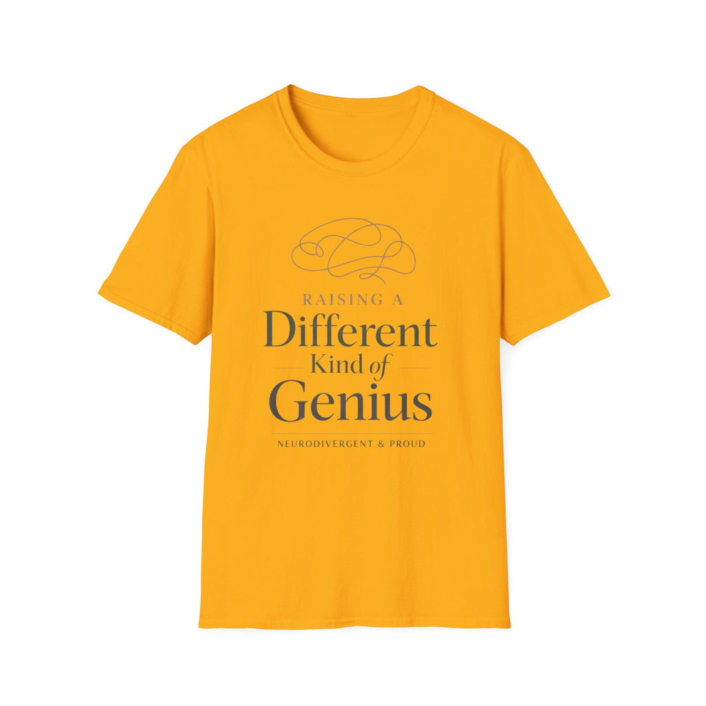 Raising a Different Kind of Genius T-Shirt