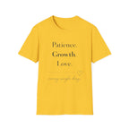 Patience Growth Love T-Shirt