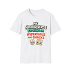 My Neurodiverse Kid Runs on Hyperfocus and Snacks T-Shirt