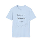 Patience Progress Love T-Shirt