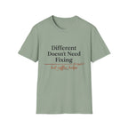 Different Doesn't Need Fixing But Coffee Helps T-Shirt