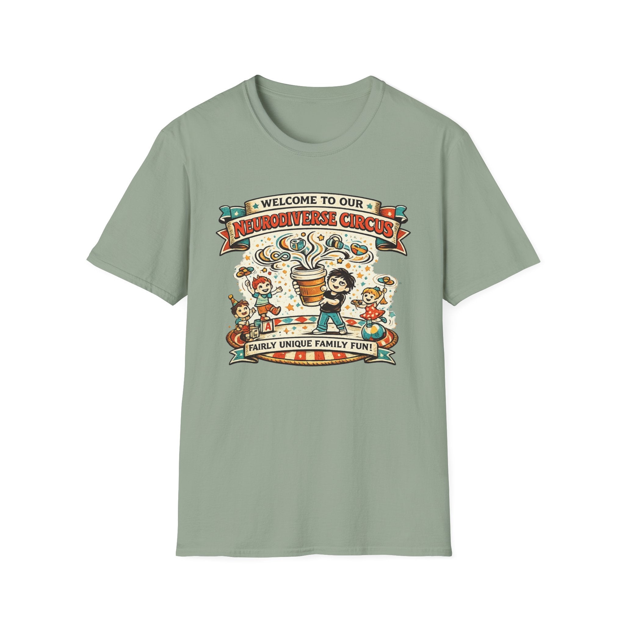 Welcome to Our Neurodiverse Cirucus Fairly Unique Family Fun T-Shirt