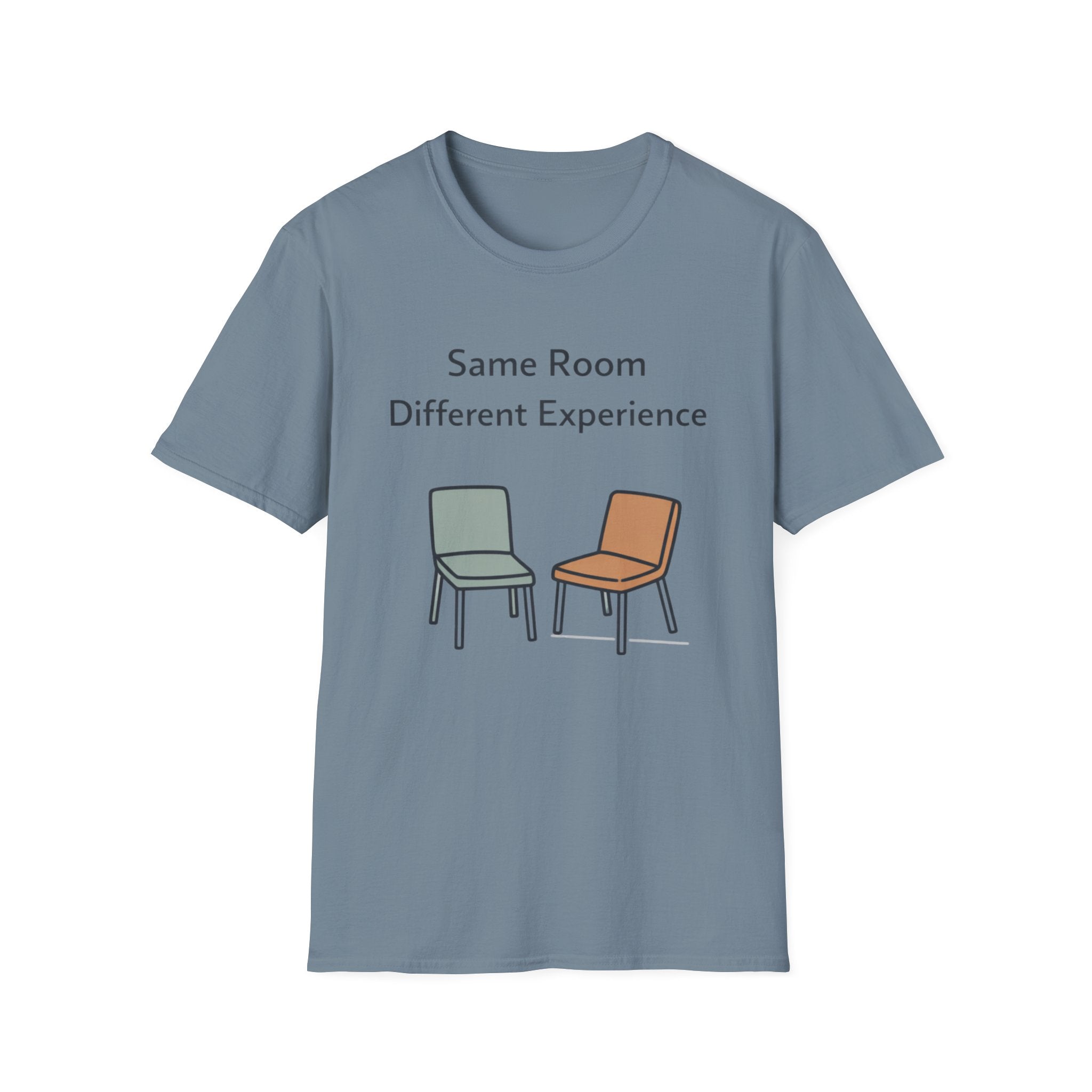 Same Room Different Experience T-Shirt