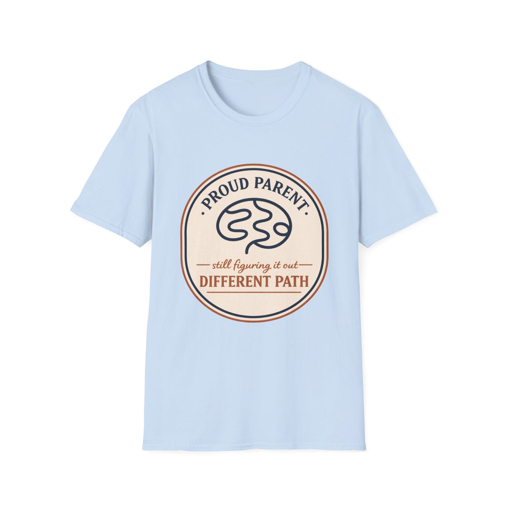 Proud Parent Still Figuring It Out T-Shirt