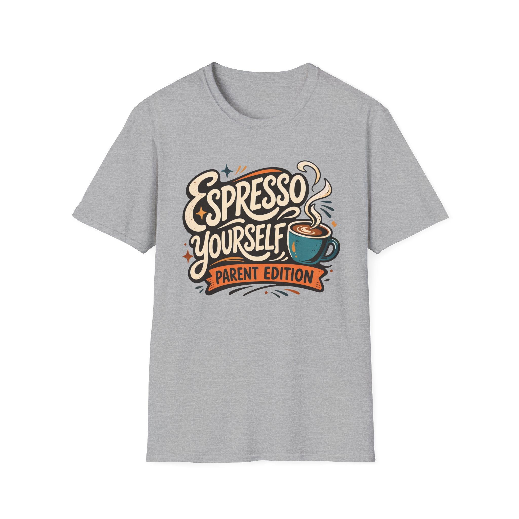 Espresso Yourself Parent Edition T-Shirt