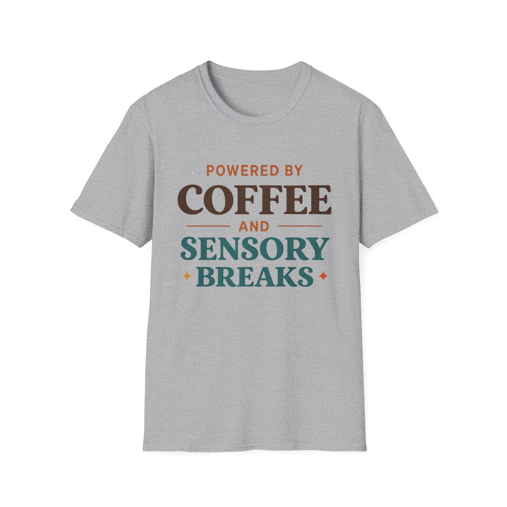 Powered by Coffee and Sensory Breaks T-Shirt