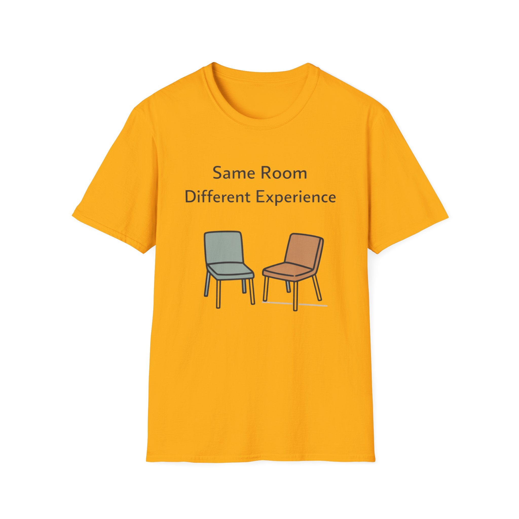 Same Room Different Experience T-Shirt