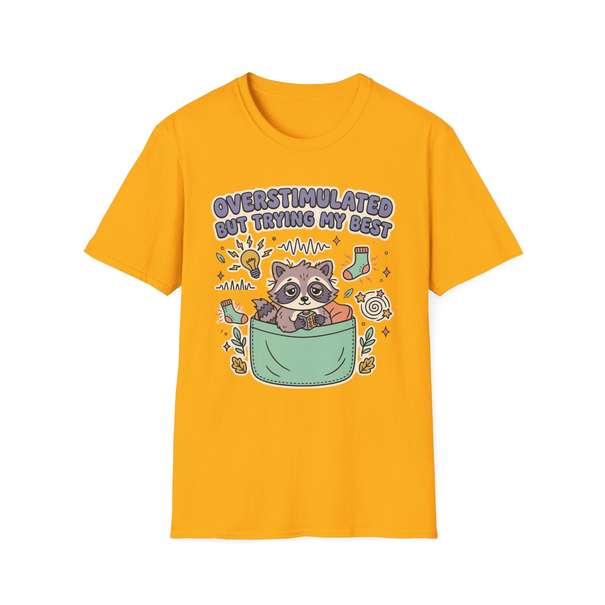 Overstimulated But Trying My Best T-Shirt