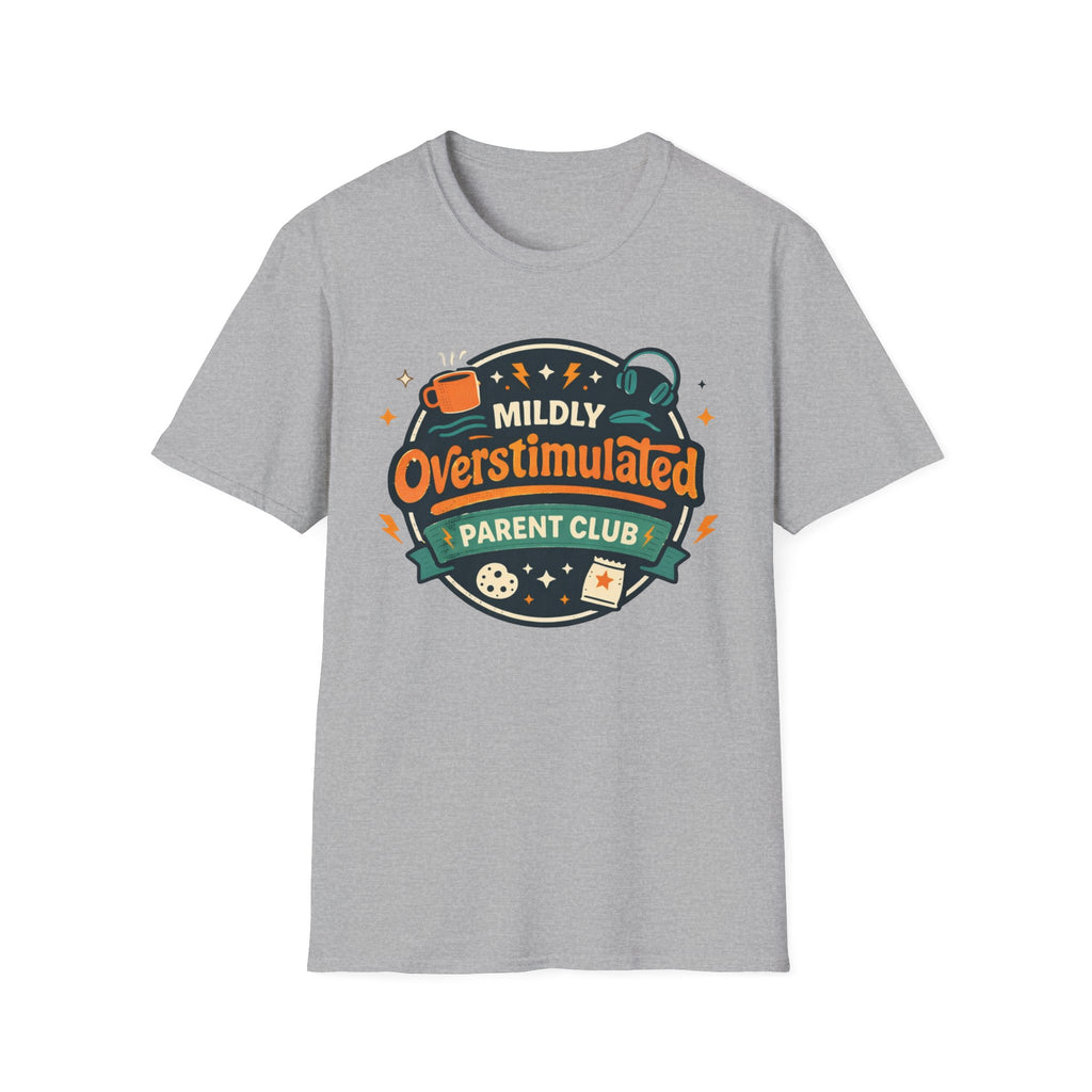 Mildly Overstimulated Parent Club T-Shirt