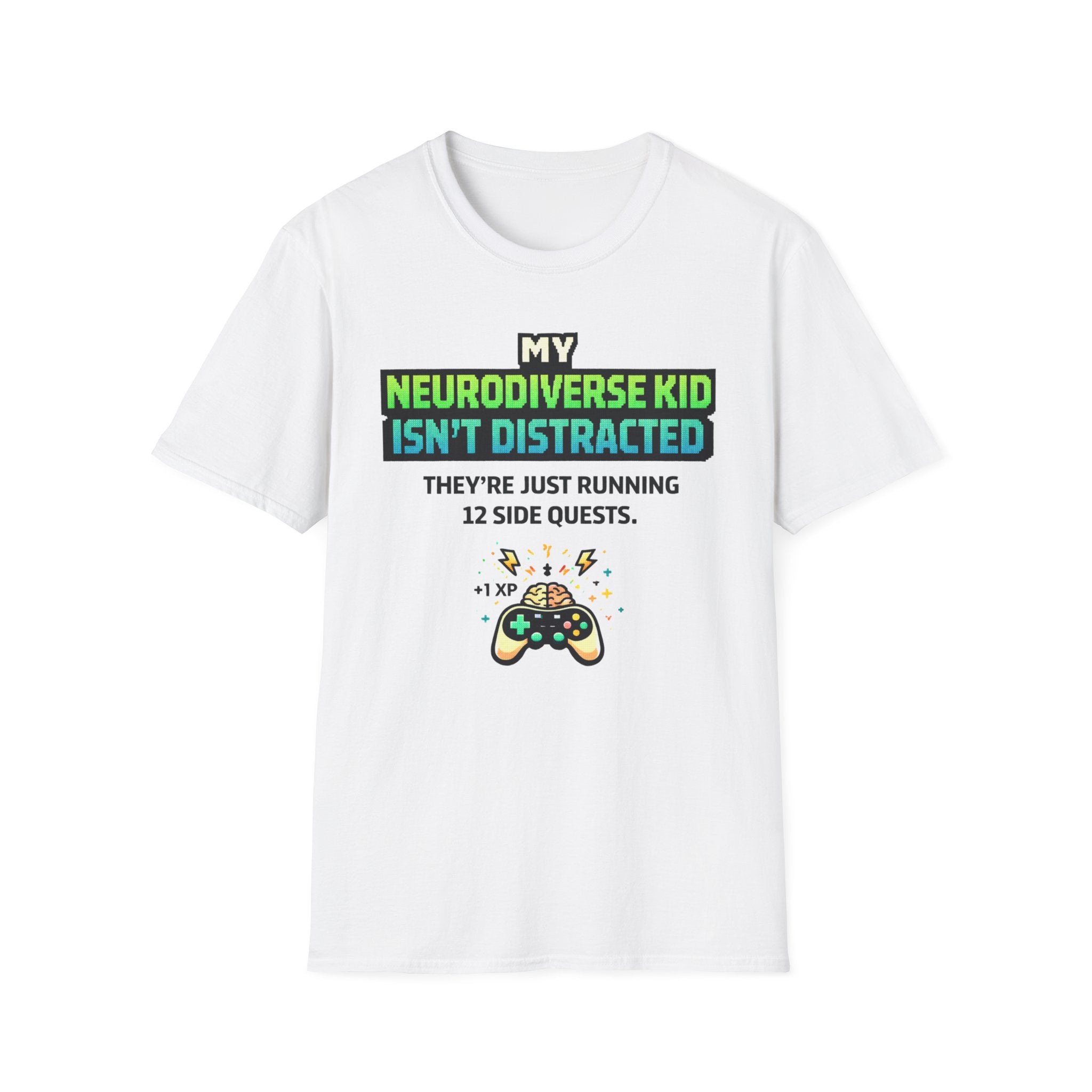 My Neurodiverse Kid Isn't Distracted They're Just Running 12 Side Quests T-Shirt