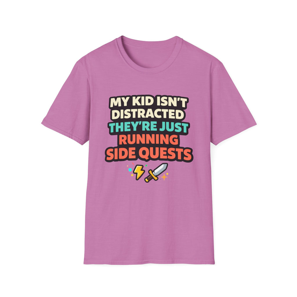 My Kid Isn't Distracted They're Just Running Side Quests T-Shirt