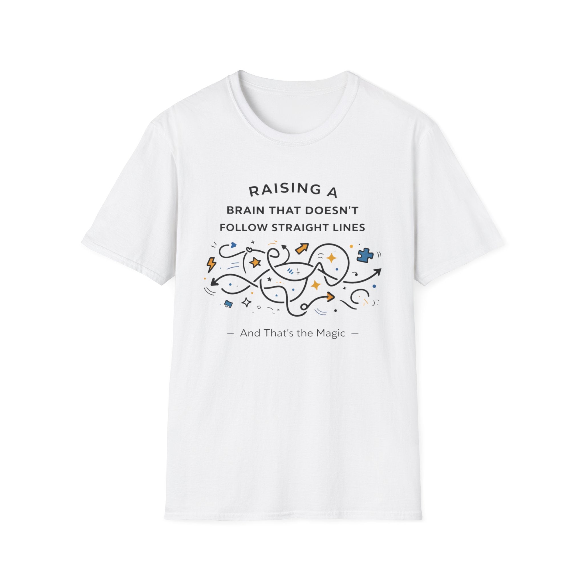 Raising A Brain That Doesn't Follow Straight Lines T-Shirt