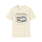 This is Not a Phase It's a Different Operating System T-Shirt