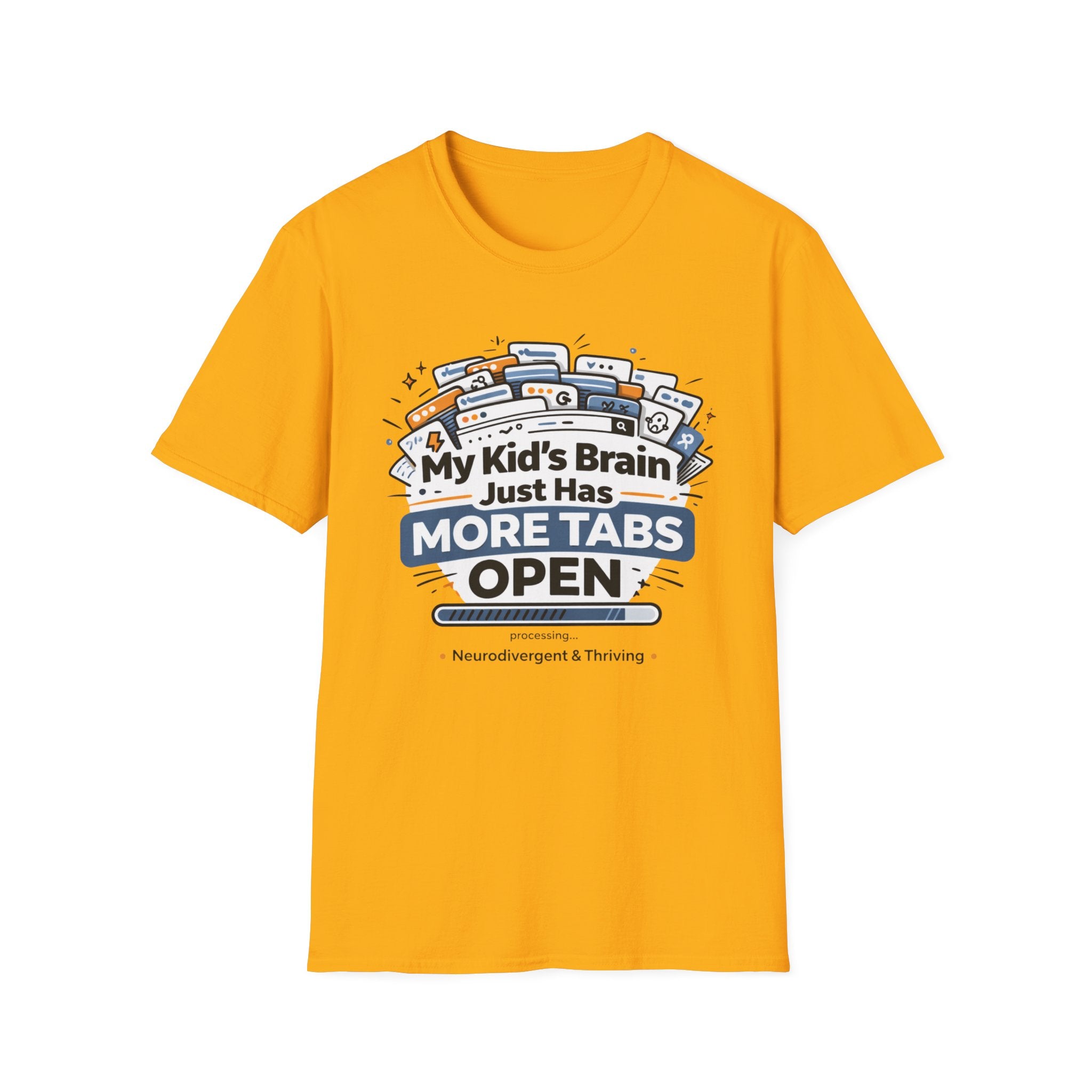 My Kid's Brain Just Has More Tabs Open T-Shirt