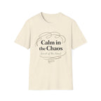 Calm In The Chaos T-Shirt