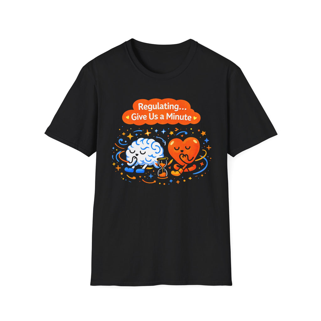 Regulating Give Us a Minute T-Shirt
