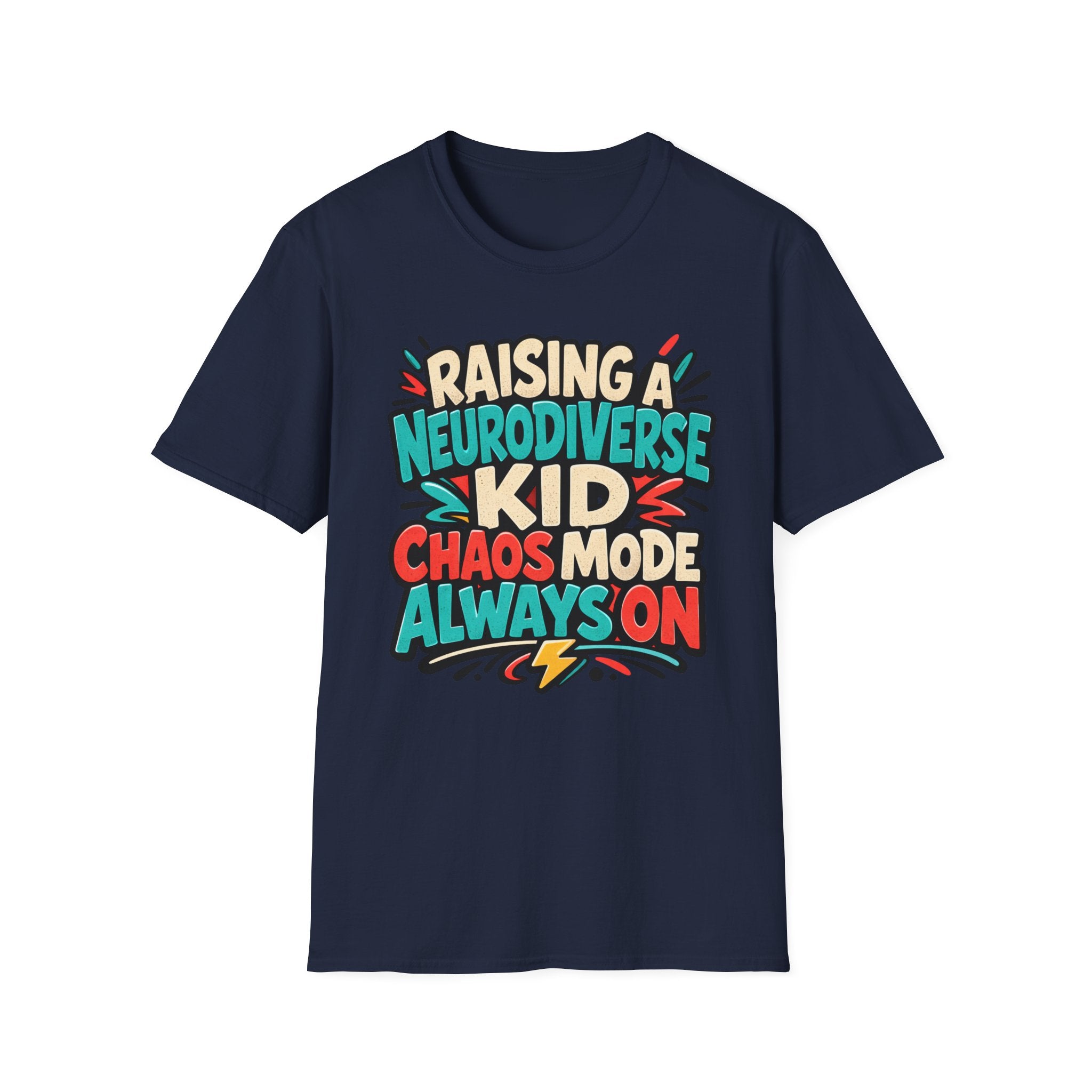 Raising a Neurodiverse Kid Chaos Mode Always On T-Shirt