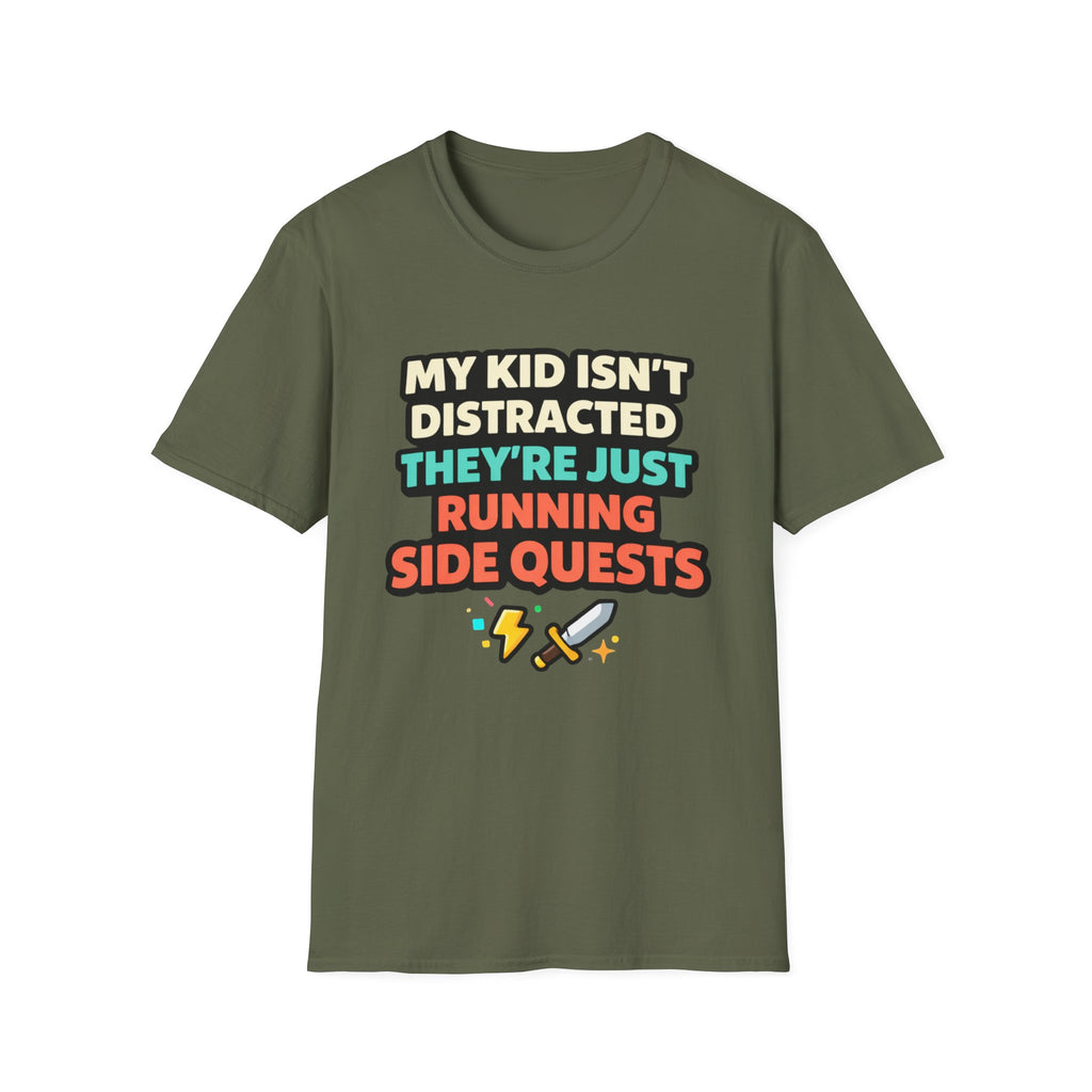 My Kid Isn't Distracted They're Just Running Side Quests T-Shirt