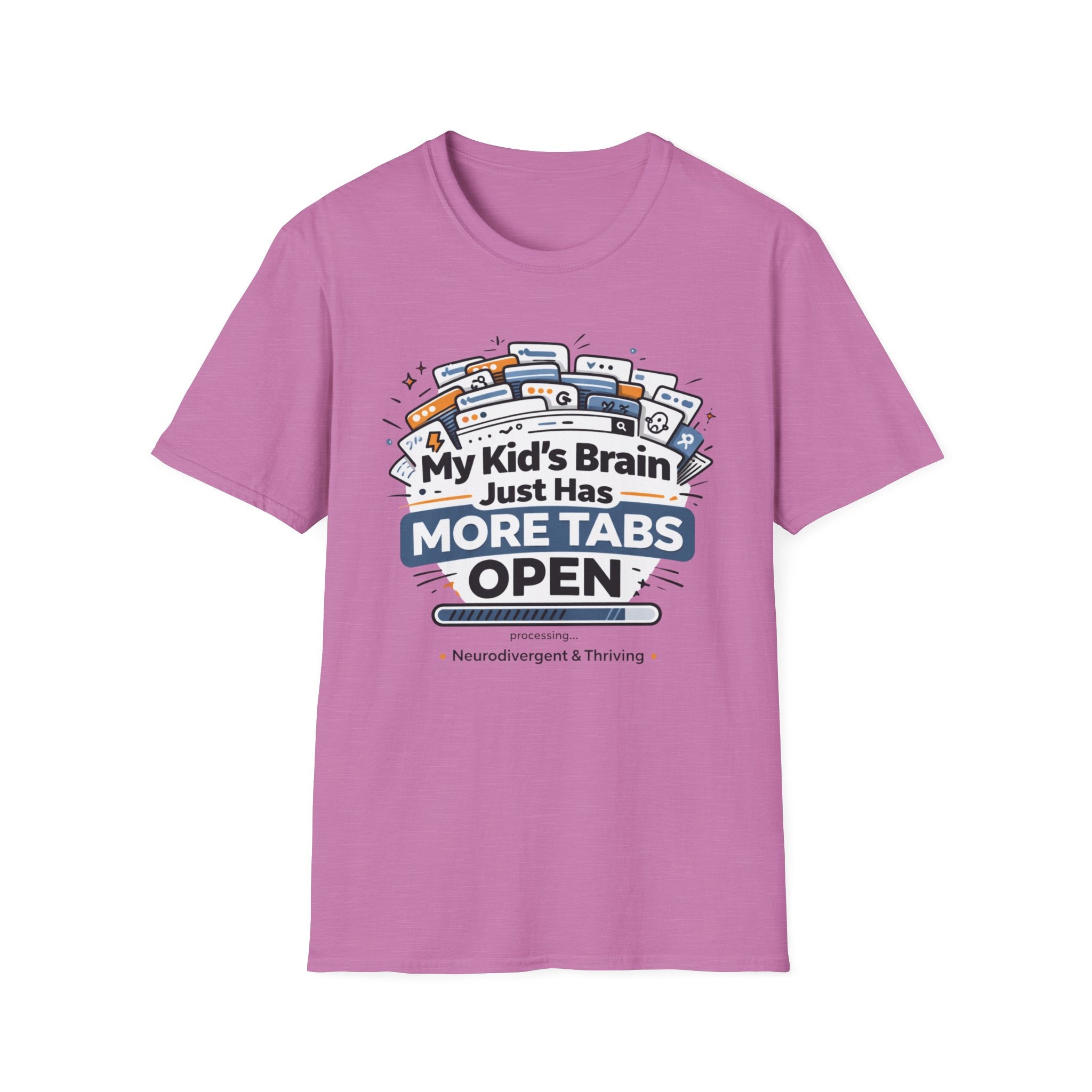 My Kid's Brain Just Has More Tabs Open T-Shirt